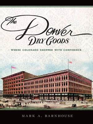 cover image of The Denver Dry Goods